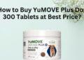 How to buy YuMOVE Plus Dog 300 Tablets at Best Price?
