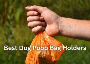 Best Dog Poop Bag Holders